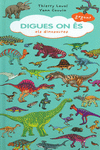 DIGUES ON �S GEGANT: ELS DINOSAURES