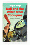 DAL� AND THE WITCH FROM CADAQU�S