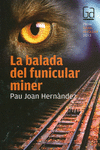 LA BALADA DEL FUNICULAR MINER