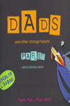DADS AND OTHER STRANGE BEASTS / PARES I ALTRES B�STIES RARES