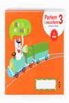 PARLEM I ESCOLTEM 3. EDUCACI� INFANTIL, 5 ANYS. TREN DE PARAULES