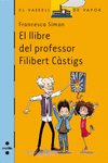 EL LLIBRE DEL PROFESSOR FILIBERT CSTIGS