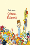 QUIN CAOS D'HABITACI�!