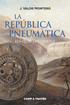 LA REP�BLICA PNEUM�TICA II. ELS QUATRE CONFINS