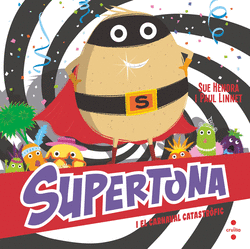 SUPERTONA I EL CARNAVAL CATASTR�FIC
