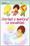 VERDAD O MENTIRA? LA SEXUALIDAD