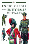 LA ENCICLOPEDIA DE LOS UNIFORMES MILITARES