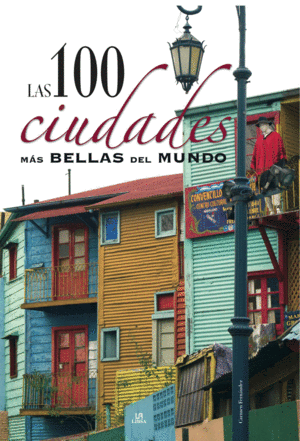 LAS 100 CIUDADES M�S BELLAS DEL MUNDO