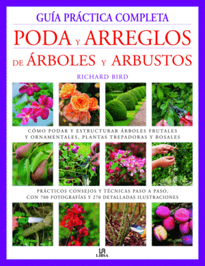 GU�A PR�CTICA COMPLETA PODA Y ARREGLOS DE �RBOLES Y ARBUSTOS