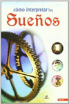 C�MO INTERPRETAR LOS SUE�OS