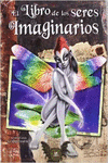 EL LIBRO DE LOS SERES IMAGINARIOS