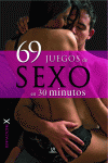 69 JUEGOS DE SEXO EN 30 MINUTOS