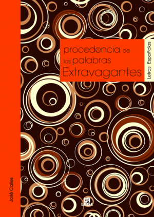 PROCEDENCIA DE LAS PALABRAS EXTRAVAGANTES