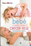 BEB CLAVES PARA CRECER FELIZ