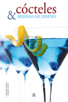 C�CTELES Y BEBIDAS DE DISE�O