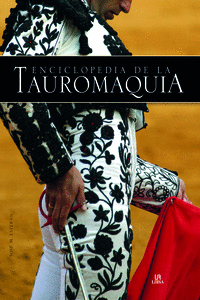 ENCICLOPEDIA DE LA TAUROMAQUIA