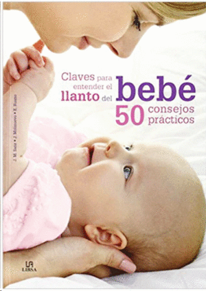 CLAVES PARA ENTENDER EL LLANTO DEL BEB