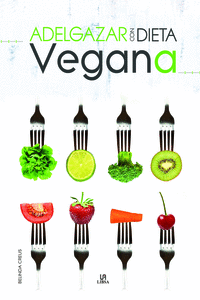ADELGAZAR CON DIETA VEGANA