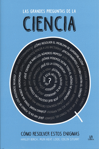 LAS GRANDES PREGUNTAS DE LA CIENCIA