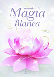 RITUALES DE M�GIA BLANCA