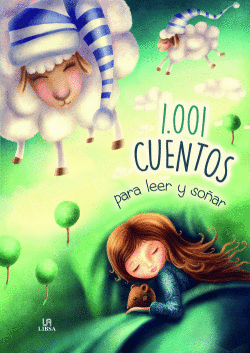 1.001 CUENTOS PARA LEER Y SO�AR