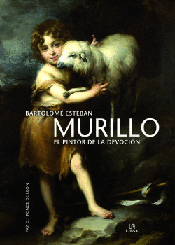 MURILLO EL PINTOR DE LA DEVOCI�N