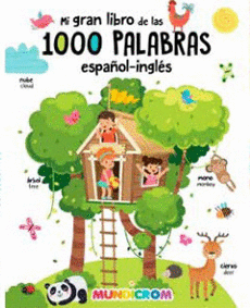 MI GRAN LIBRO DE LA LAS 1000 PALABRAS ESPAOL-INGLES