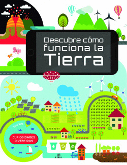 DESCUBRE CMO FUNCIONA LA TIERRA