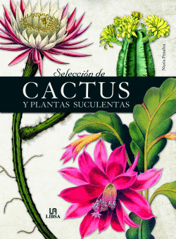 SELECCI�N DE CACTUS Y PLANTAS SUCULENTAS