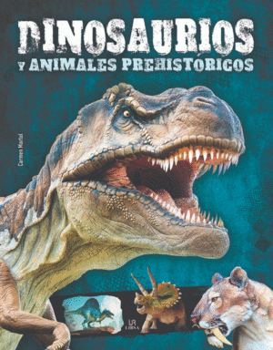 DINOSAURIOS Y ANIMALES PREHISTORICOS