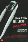 UNA VIDA DE LUJO (TRILOG�A DE ESTOCOLMO 3) (BOLSILLO)