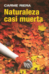 NATURALEZA CASI MUERTA