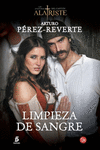LIMPIEZA DE SANGRE (LAS AVENTURAS DEL CAPIT�N ALATRISTE 2)