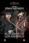 EL PUENTE DE LOS ASESINOS (LAS AVENTURAS DEL CAPIT�N ALATRISTE 7)