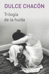 TRILOG�A DE LA HUIDA