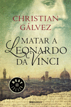 MATAR A LEONARDO DA VINCI (CR�NICAS DEL RENACIMIENTO 1)