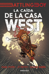 LA CADA DE LA CASA WEST (BATTLING BOY)