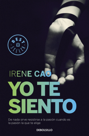 YO TE SIENTO (TRILOG�A DE LOS SENTIDOS 2)