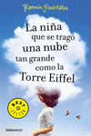 LA NI�A QUE SE TRAG� UNA NUBE TAN GRANDE COMO LA TORRE EIFFEL