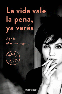 LA VIDA VALE LA PENA, YA VER�S