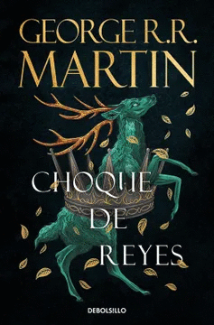 CHOQUE DE REYES (CANCI�N DE HIELO Y FUEGO 2)
