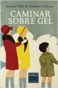 CAMINAR SOBRE GEL
