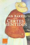 CERTES MENTIDES
