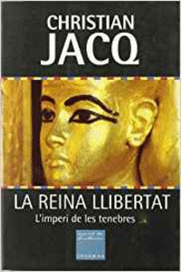 LA REINA LLIBERTAT (1). L'IMPERI DE LES TENEBRES