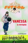 VANESSA, LA INTR�PIDA