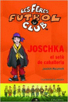 JOSCHKA, EL SET� DE CAVALLERIA