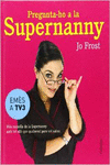PREGUNTA-HO A LA SUPERNANNY