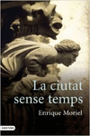 LA CIUTAT SENSE TEMPS