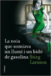 LA NOIA QUE SOMIAVA UN LLUM� I UN BID� DE GASOLINA (S�RIE MILLENNIUM 2)