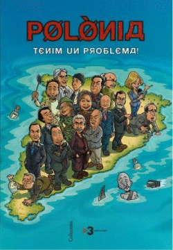 POL�NIA, TENIM UN PROBLEMA!